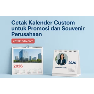 Cetak Kalender Custom untuk Promosi dan Souvenir Perusahaan